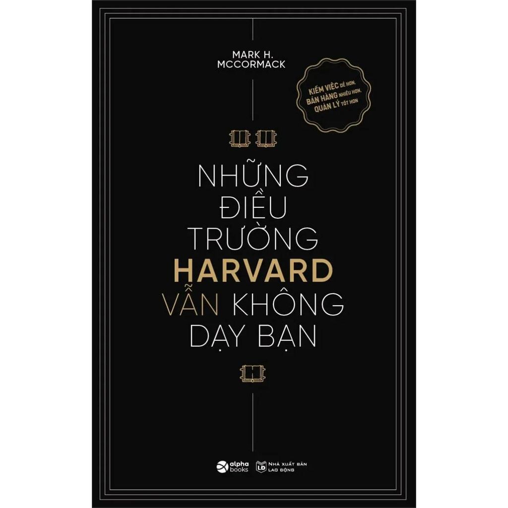 Những Điều Trường Harvard Vẫn Không Dạy Bạn (Tái bản năm 2024)