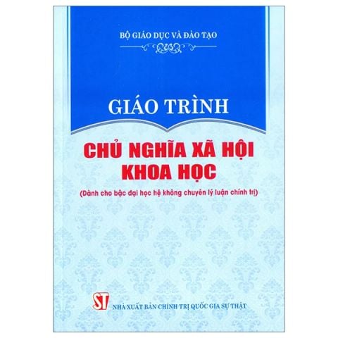 (KSD-893527917484)GT CHỦ NGHĨA XH KHOA HỌC (DÀNH CHO BẬT ĐH HỆ KHÔNG CHUYÊN LLCT)