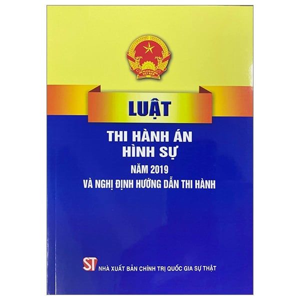 LUẬT THI HÀNH ÁN HÌNH SỰ NĂM 2019