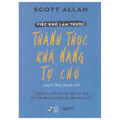 VIỆC KHÓ LÀM TRƯỚC-THÀNH THỰC KHẢ NĂNG TỰ CHỦ