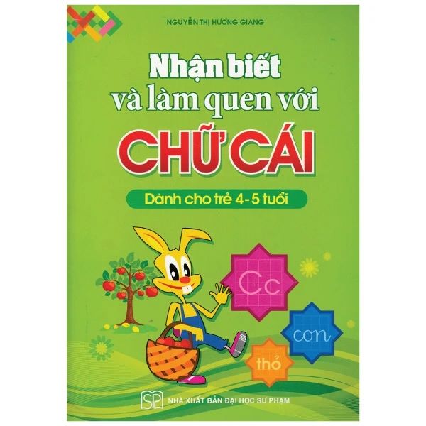 NHẬN BIẾT VÀ LÀM QUEN VỚI CHỮ CÁI  4-5T