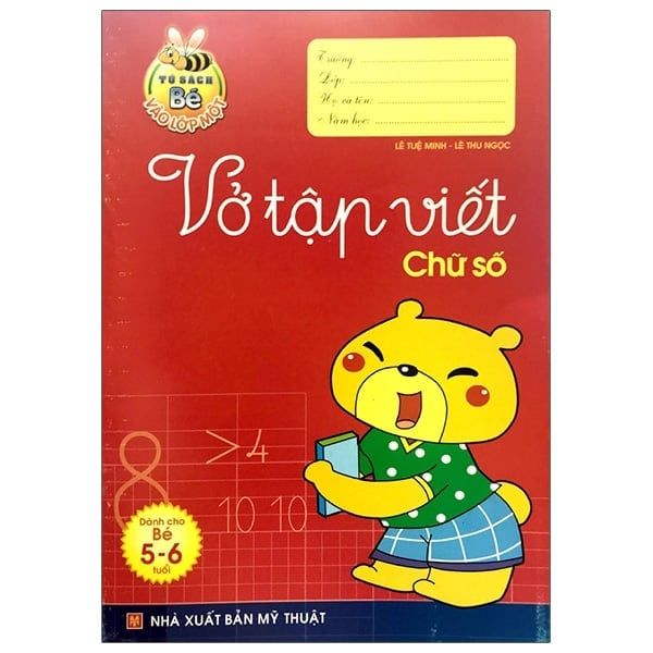 BÉ VÀO LỚP 1-VỞ TẬP VIẾT CHỮ SỐ 5-6T