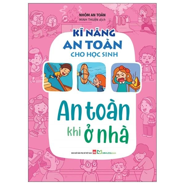 KĨ NĂNG AN TOÀN CHO HỌC SINH - AN TOÀN KHI Ở NHÀ