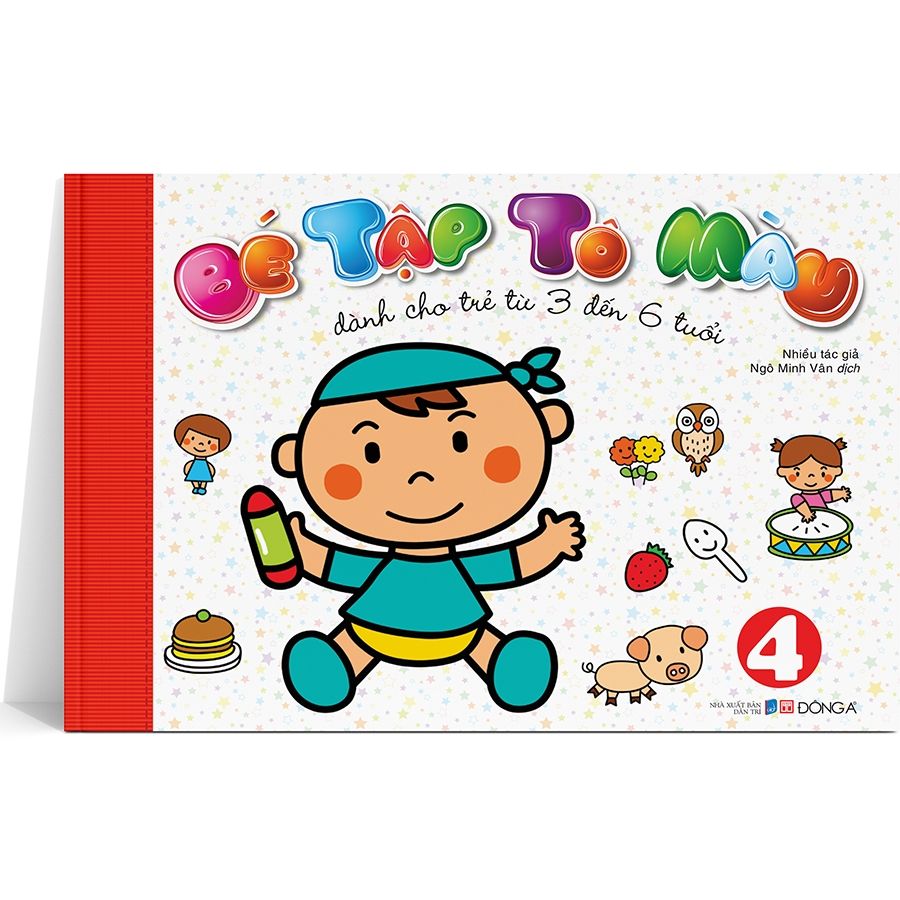 Bé Tập Tô Màu Dành Cho Trẻ Từ 3 Đến 6 Tuổi - Tập 4