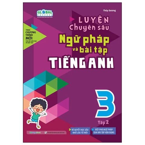 LUYỆN CHUYÊN SÂU NGỮ PHÁP VÀ BÀI TẬP TIẾNG ANH 3 T2