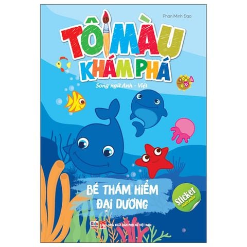 TÔ MÀU KHÁM PHÁ-BÉ THÁM HIỂM ĐẠI DƯƠNG (SN)