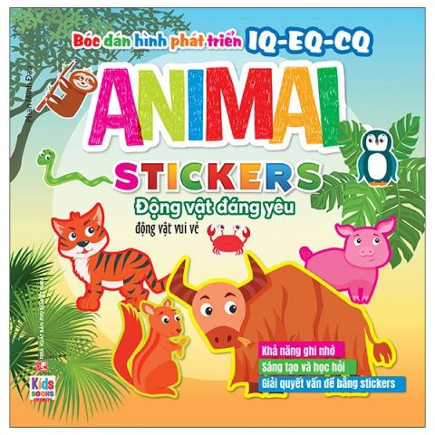 BÓC DÁN HÌNH PHÁT TRIỂN IQ EQ CQ-STICKER ĐỘNG VẬT ĐÁNG YÊU-ĐỘNG VẬT VUI VẺ