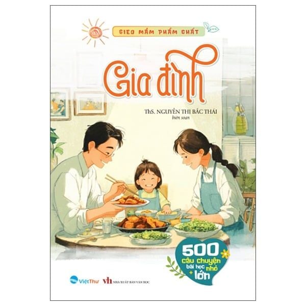 Gieo Mầm Phẩm Chất - 500 Câu Chuyện Bài Học Lớn Nhỏ