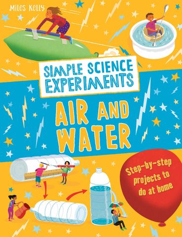 Simple Science Experiments: Air And Water