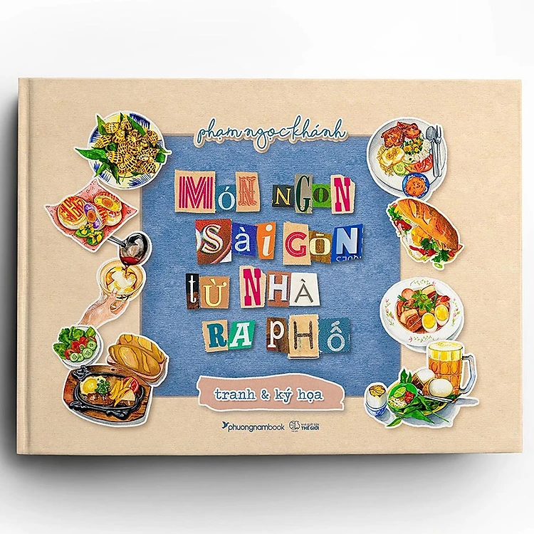 Món Ngon Sài Gòn Từ Nhà Ra Phố: Tranh Và Ký Họa