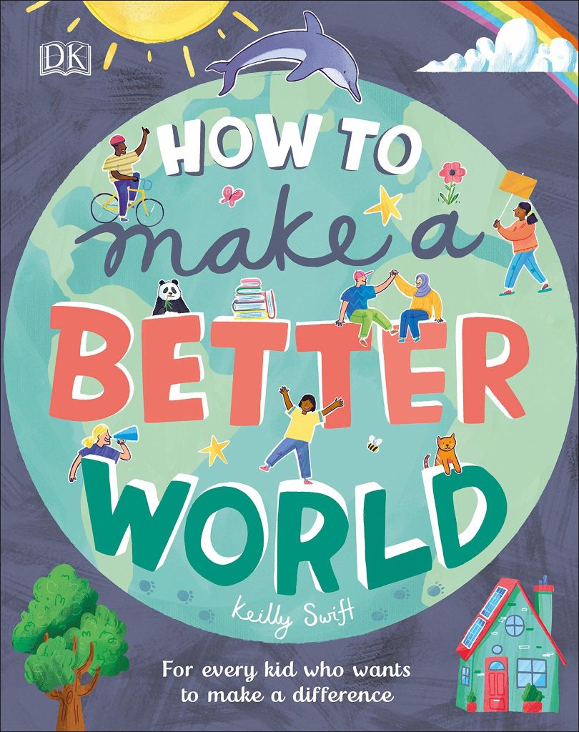 How To Make A Better World