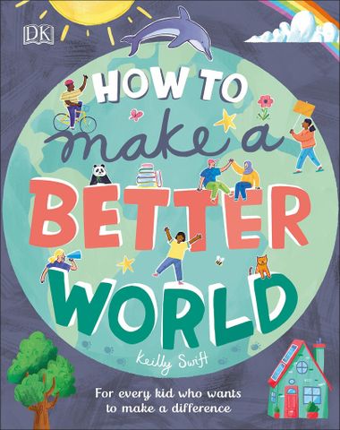 How To Make A Better World