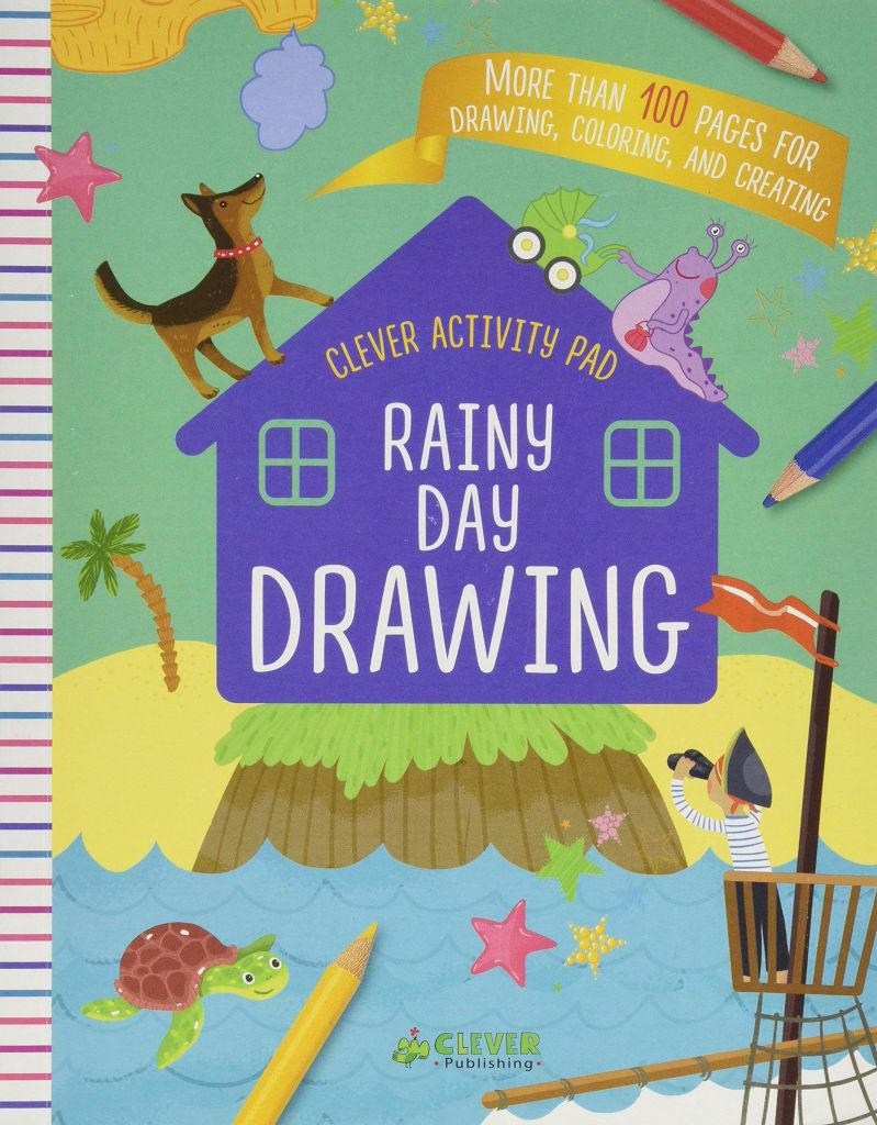 Rainy Day Drawing: More Than 100 Pages For Drawing, Coloring, And Creating