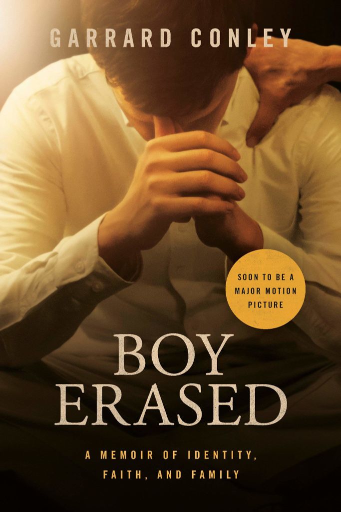 Boy Erased: A Memoir Of Identity, Faith, And Family (Movie Tie-In)