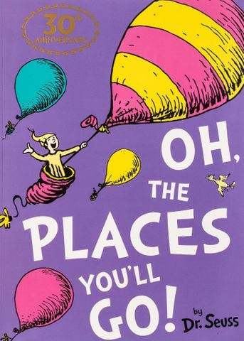 Oh, The Places You'll Go!
