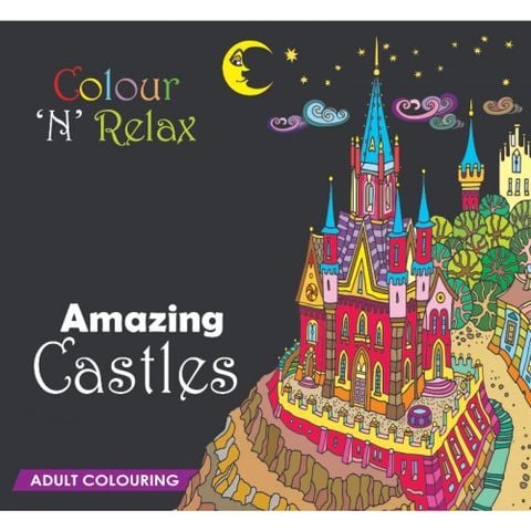 Colour And Relax : Amazing Castles