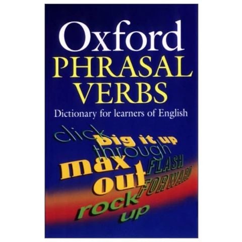 OXFORD PHRASAL VERBS DICTIONARY FOR LEARNERS OF ENGLISH