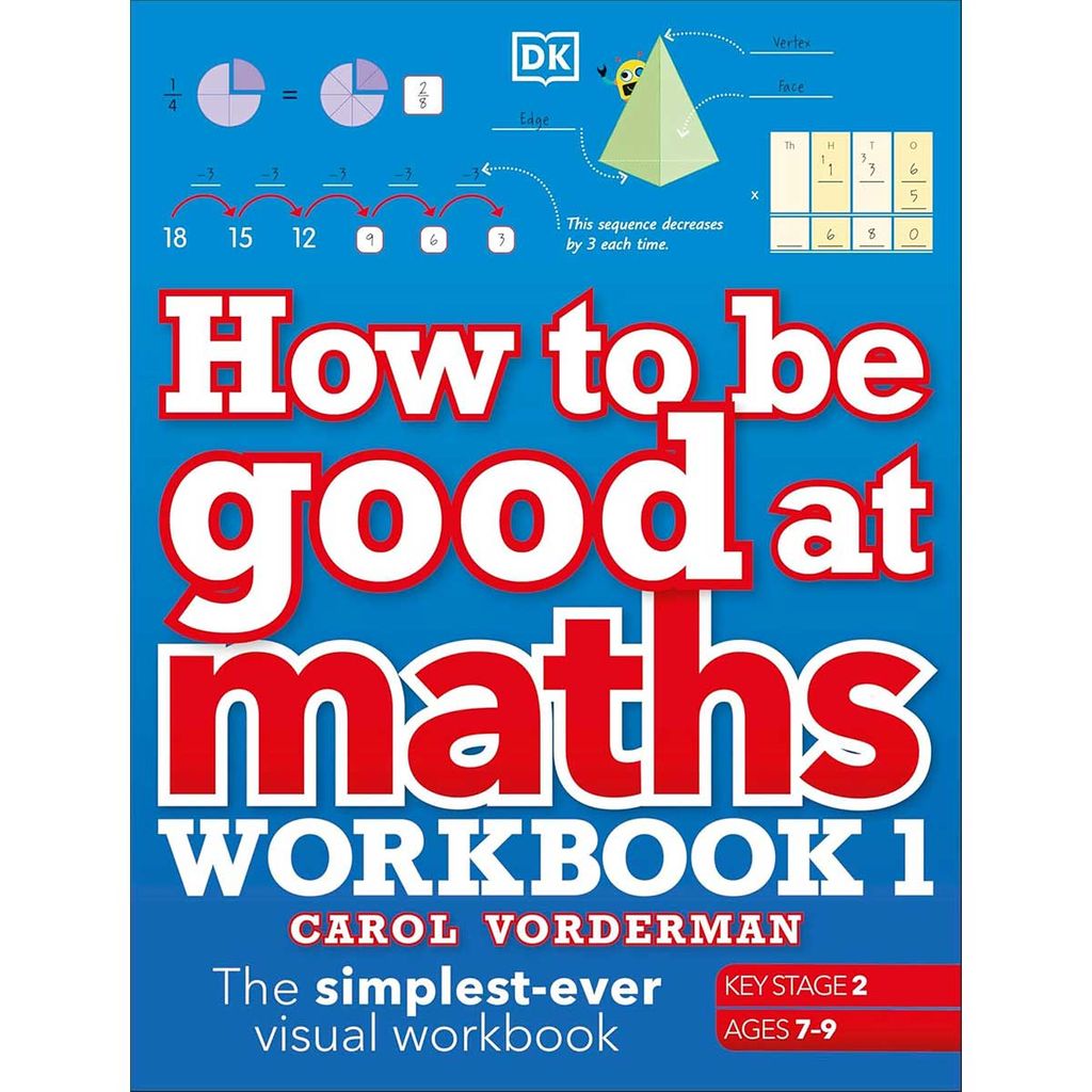 How To Be Good At Mathsworkbook 1_Dkuk 0724