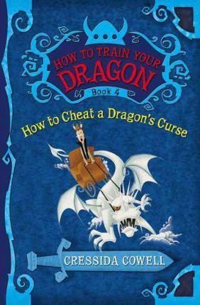 How to Train Your Dragon Book 4: How to Cheat a Dragon's Curse