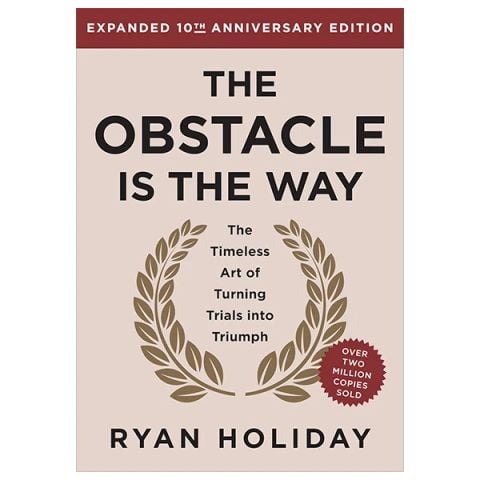 THE OBSTACLE IS THE WAY (10TH ANNIVERSARY ED)_PRH 0225
