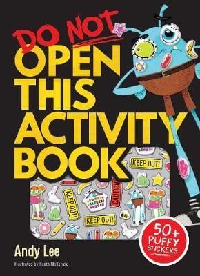 Do Not Open This Activity Book with Puffy Stickers