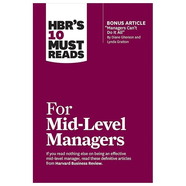 HBR'S 10 MUST READS FOR MID-LEVEL MANAGERS _IPS 1124