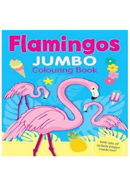 Flamingos Jumbo Colouring Book S/C