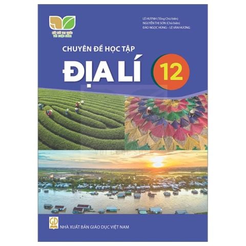 CHUYÊN ĐỀ HỌC TẬP ĐỊA LÍ 12- KNTT 2024