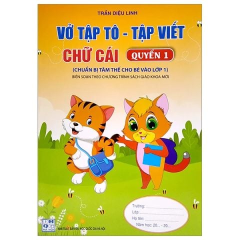 VỞ TẬP TÔ - TẬP VIẾT CHỮ CÁI QUYỂN 1