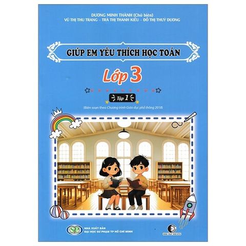 GIÚP EM YÊU THÍCH HỌC TOÁN LỚP 3/1
