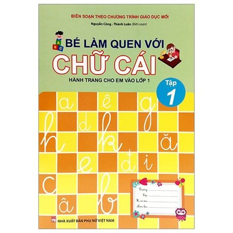 BÉ LÀM QUEN VỚI CHỮ CÁI T1-HÀNH TRANG CHO EM VÀO LỚP 1