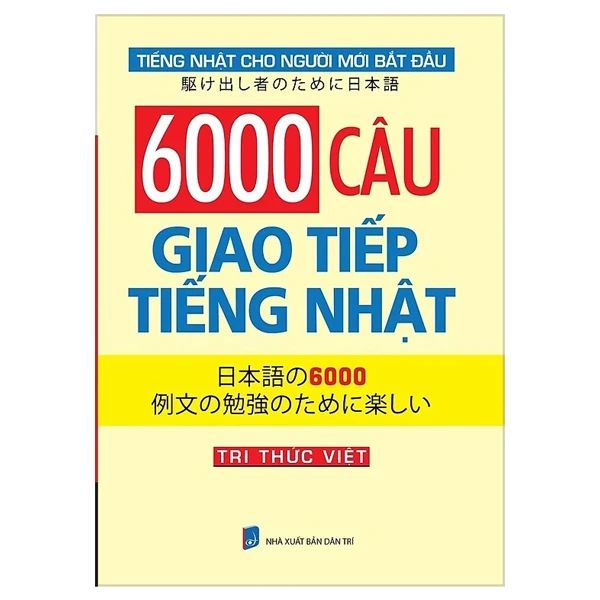 6000 CÂU GIAO TIẾP TIẾNG NHẬT (KÈM CD)