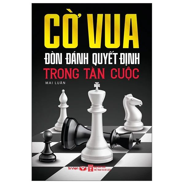 CỜ VUA ĐÒN ĐÁNH QUYẾT ĐỊNH TRONG TÀN CUỘC