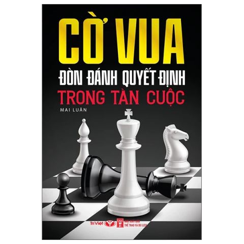 CỜ VUA ĐÒN ĐÁNH QUYẾT ĐỊNH TRONG TÀN CUỘC