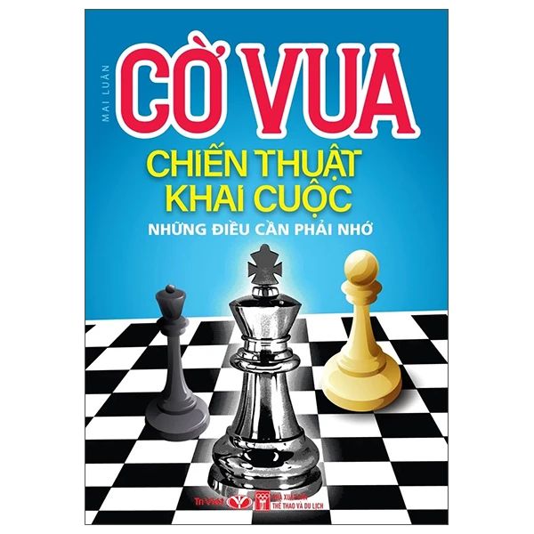 CỜ VUA CHIẾN THUẬT KHAI CUỘC