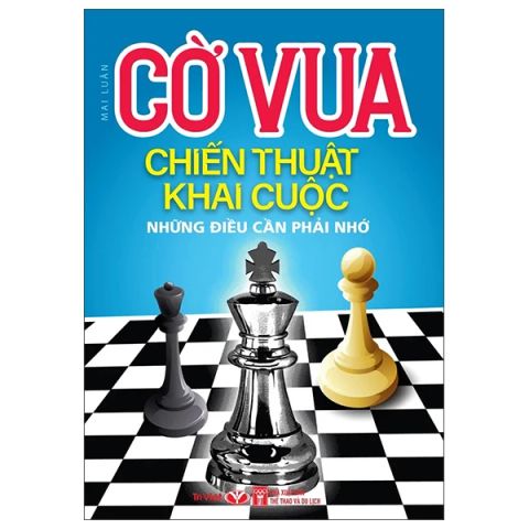 CỜ VUA CHIẾN THUẬT KHAI CUỘC