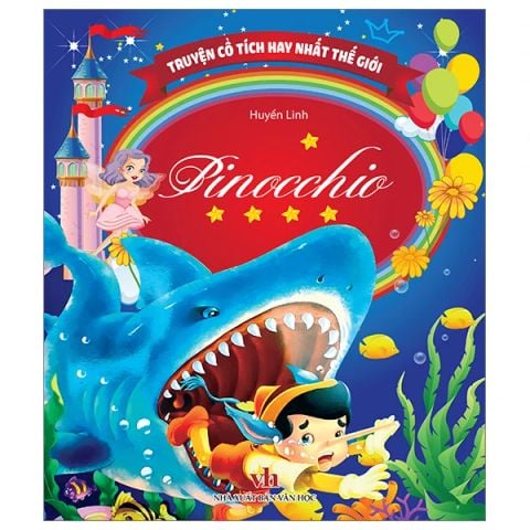 TRUYỆN CỔ TÍCH HAY NHẤT THẾ GIỚI - PINOCCHIO