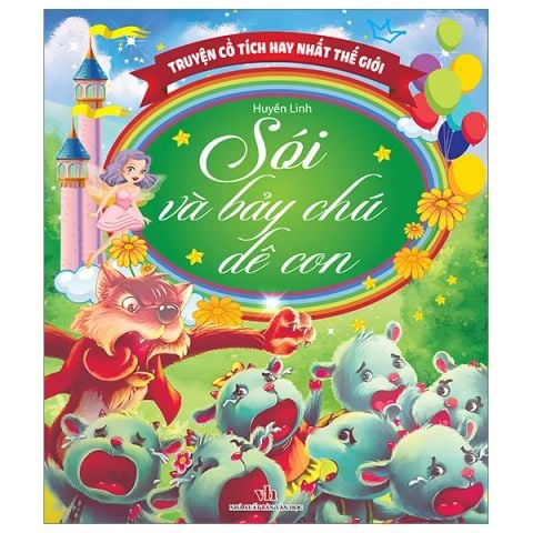 TRUYỆN CỔ TÍCH HAY NHẤT THẾ GIỚI - SÓI VÀ BẢY CHÚ DÊ CON