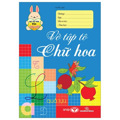 BÉ TỰ TIN VÀO LỚP 1 - VỞ TẬP TÔ CHỮ HOA