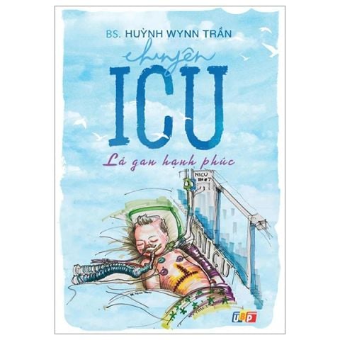 CHUYỆN ICU LÁ GAN HẠNH PHÚC