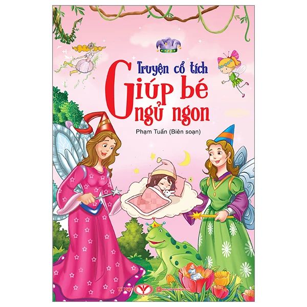 TRUYỆN CỔ TÍCH GIÚP BÉ NGỦ NGON