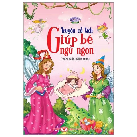 TRUYỆN CỔ TÍCH GIÚP BÉ NGỦ NGON