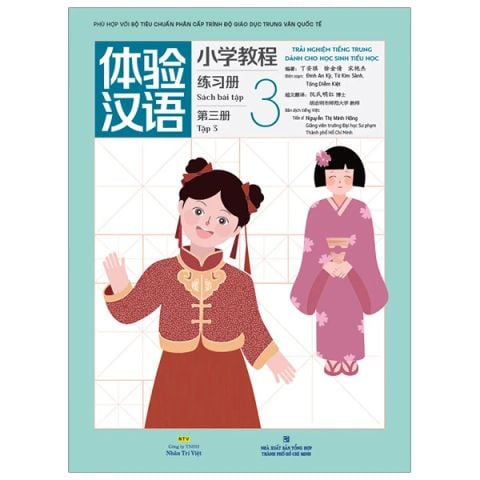 TRẢI NGHIỆM TIẾNG TRUNG DÀNH CHO HỌC SINH TIỂU HỌC-SÁCH BÀI TẬP T3
