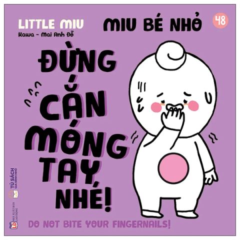 MIU BÉ NHỎ-ĐỪNG CẮN MÓNG TAY NHÉ (SN)