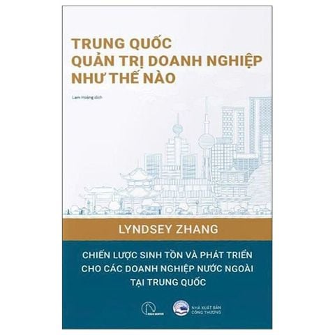 TRUNG QUỐC QUẢN TRỊ DOANH NGHIỆP NHƯ THẾ NÀO