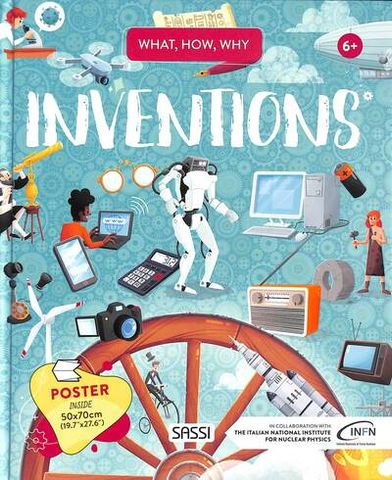 What, How, Why : Inventions