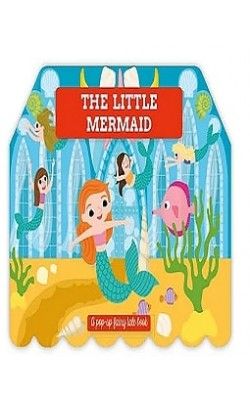 Pop Up Fairy Tale: The Little Mermaid