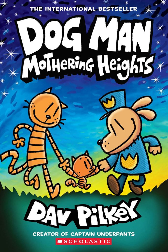 Dog Man #10: Mothering Heights
