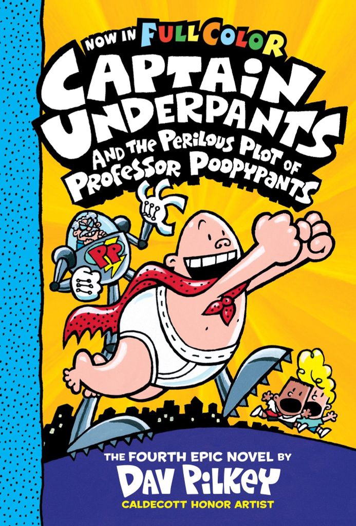 Captain Underpants #4: Captain Underpants and the Perilous Plot of Professor Poopypants (Color Edition)