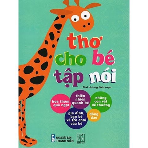 Thơ Cho Bé Tập Nói (Tái bản năm 2021)